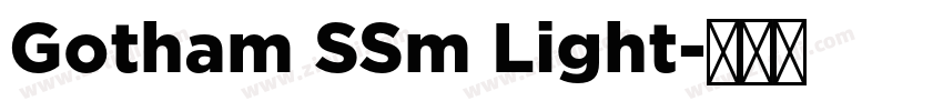Gotham SSm Light字体转换